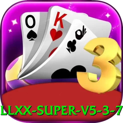 llxx Super v5.3.7 - apk
